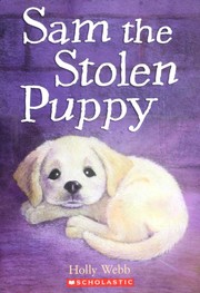 Cover of: Sam the stolen puppy by Holly Webb