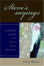 Cover of: Steve's sayings: SUCCESS HELPS and other wise sayings.