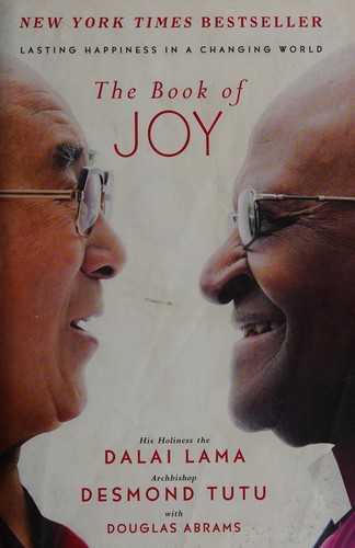 The book of joy by His Holiness Tenzin Gyatso the XIV Dalai Lama