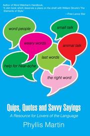 Cover of: Quips, Quotes and Savvy Sayings: A Resource for Lovers of the Language