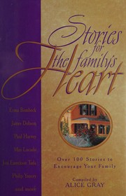 Cover of: Stories for the Family's Heart by Alice Gray