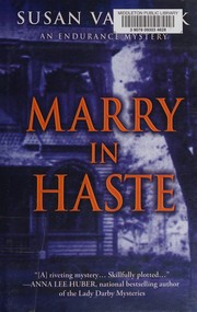 Cover of: Marry in haste by Susan Van Kirk