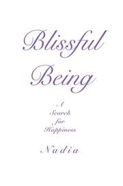 Cover of: Blissful Being by Nadia