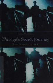 Cover of: Zhivago's secret journey: from typescript to book
