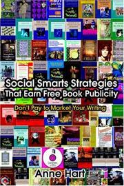 Cover of: Social Smarts Strategies That Earn Free Book Publicity: Don't Pay to Market Your Writing