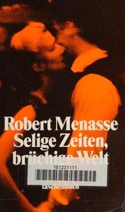 Cover of: Selige Zeiten, brüchige Welt: Roman