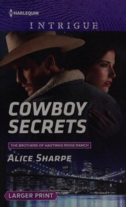 Cover of: Cowboy Secrets by Alice Sharpe