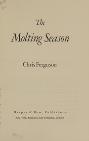 Cover of: The molting season. by Chris Ferguson