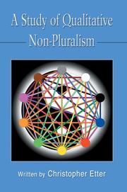 Cover of: A Study of Qualitative Non-Pluralism by Christopher Etter