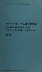 Cover of: Accessions to repositories and reports added to the National Register of Archives