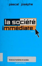 Cover of: La société immédiate: essai