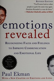 Cover of: Emotions revealed: recognizing faces and feelings to improve communication and emotional life