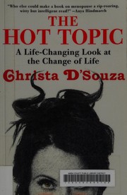 The hot topic by Christa D'Souza