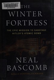 The winter fortress by Neal Bascomb