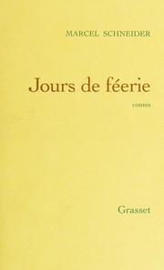 Cover of: Jours de féerie by Marcel Schneider