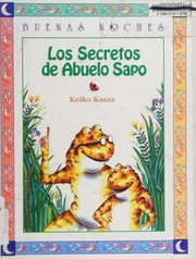 Cover of: Los secretos del abuelo sapo by Keiko Kasza