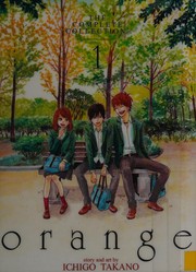 Cover of: Orange: the complete collection