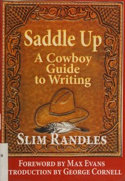 Cover of: Saddle up: a cowboy's guide to writing