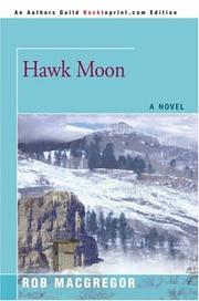 Cover of: Hawk Moon by Rob MacGregor