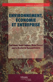 Cover of: Environnement, économie et entreprise by Paul Lanoie, Bennoit Laplante, Michel Provost ; sous la direction de Raymond Brulotte.