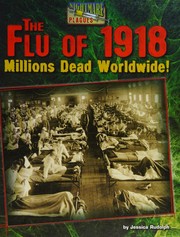 Cover of: The flu of 1918 by Jessica Rudolph