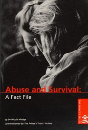 Cover of: Abuse and survival by compiled and written by Nicola Madge ; assisted by Steve Howell.