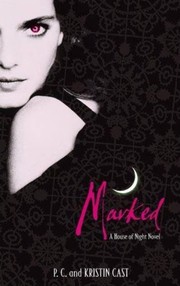 Cover of: Marked by P. C. Cast, Kristin Cast