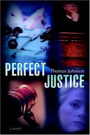 Cover of: Perfect Justice by Thomas Johnson