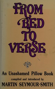 Cover of: From Bed to Verse: An Unashamed Pillow Book