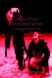 Cover of: Night of the Blood Red Moon: A Cody Lane Adventure