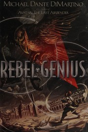 Cover of: Rebel genius by Michael Dante DiMartino
