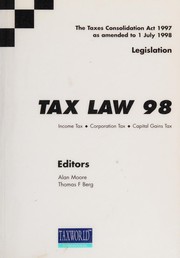 Cover of: Tax law 98: income tax, corporation tax, capital gains tax
