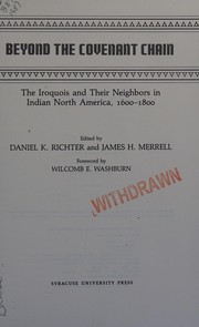 Cover of: Beyond the covenant chain: the Iroquois and their neighbors in Indian North America, 1600-1800