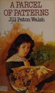 Cover of: A parcel of patterns by Jill Paton Walsh