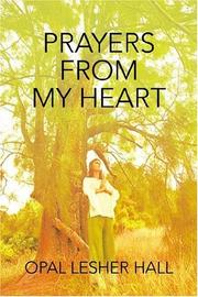 Cover of: Prayers from my Heart | Opal Lesher Hall