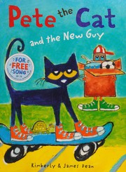 Cover of: Pete the Cat and the New Guy