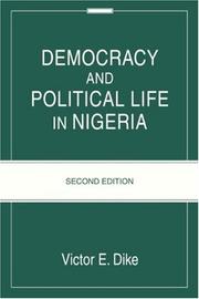 Cover of: Democracy And Political Life In Nigeria by Victor E. Dike