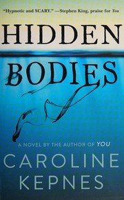 Cover of: Hidden Bodies : (a You Novel) by Caroline Kepnes