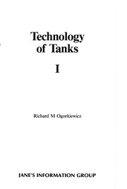 Cover of: Technology of tanks by Richard M. Ogorkiewicz