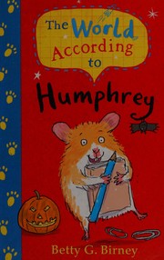 Cover of: World According to Humphrey by Betty G. Birney, Jason Chapman