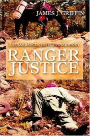 Cover of: Ranger Justice by James J. Griffin