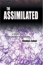 Cover of: The Assimilated: A Story of Homegrown Terrorism