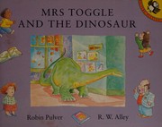 Cover of: Mrs. Toggle and the dinosaur