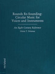 Cover of: Rounds Re-Sounding: Circular Music for Voices and Instruments : An Eight-Century Reference