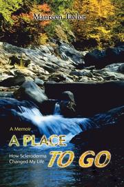 Cover of: A Place to Go: How Scleroderma Changed My Life