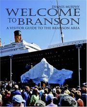 Cover of: Welcome To Branson: A Visitor Guide to the Branson Area