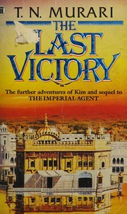 Cover of: The last victory by Timeri Murari