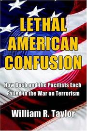 Cover of: Lethal American Confusion by William R. Taylor