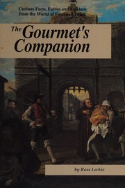 Cover of: The gourmet's companion: curious fables, facts and folklore fromthe world of food and drink