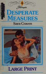 Cover of: Desperate measures by Sara Craven